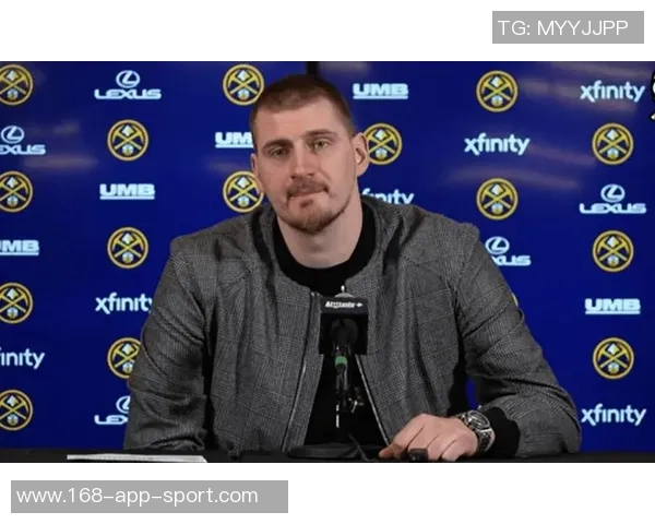 约基奇盛赞戈登称其助攻能力让任何投手轻松打球